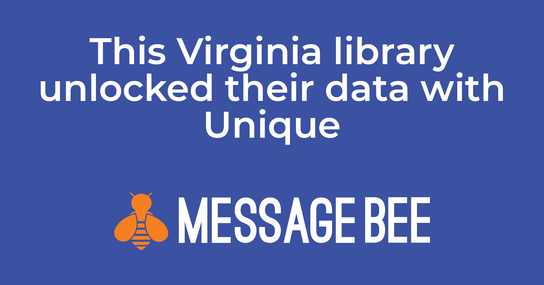 How Unique Helped one Virginia Library unlock their data and improve their emails